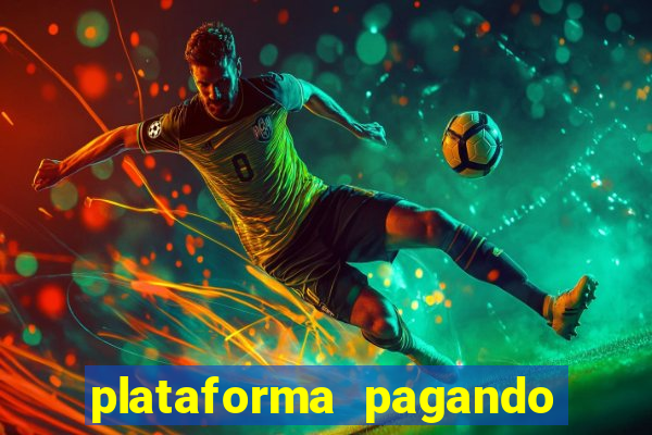 plataforma pagando muito fortune tiger